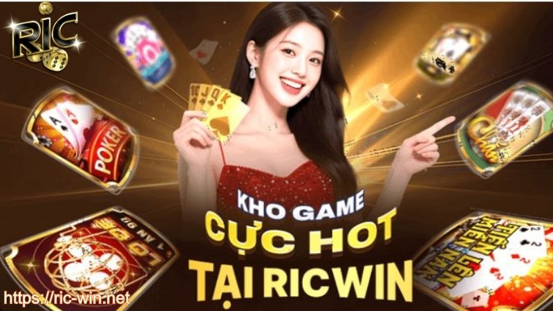 Kho game đổi thưởng cực hot tại RICWIN