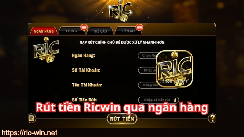 Rút tiền RICWIN qua ngân hàng