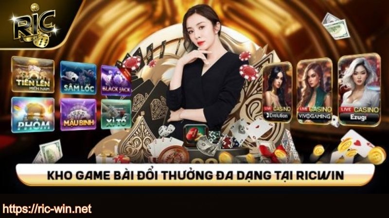 Sảnh game bài ăn khách nhất tại RICWIN