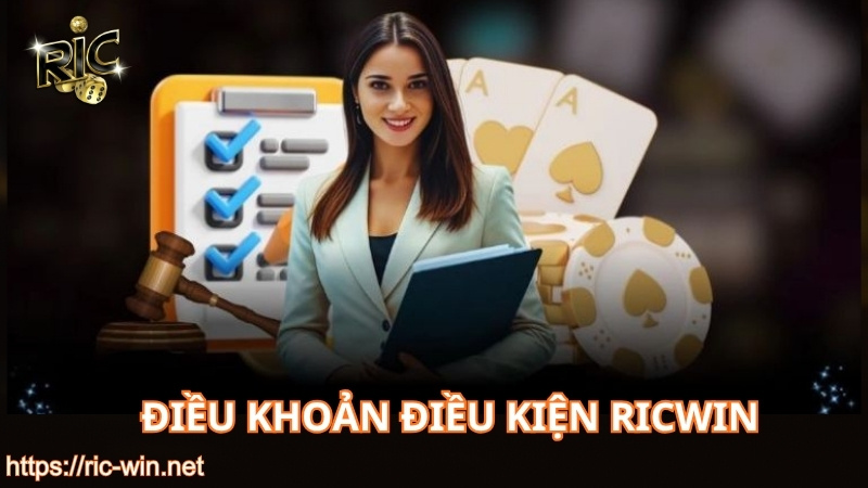Tìm hiểu các điều khoản điều kiện RICWIN