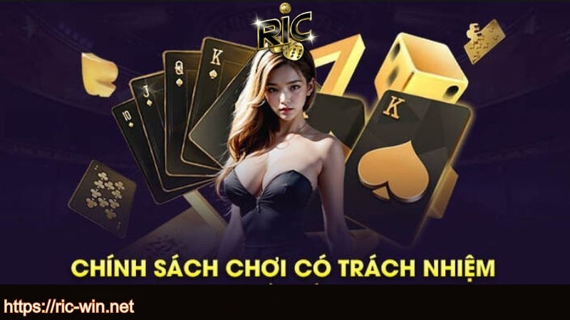 Tìm hiểu chính sách chơi có trách nhiệm RICWIN